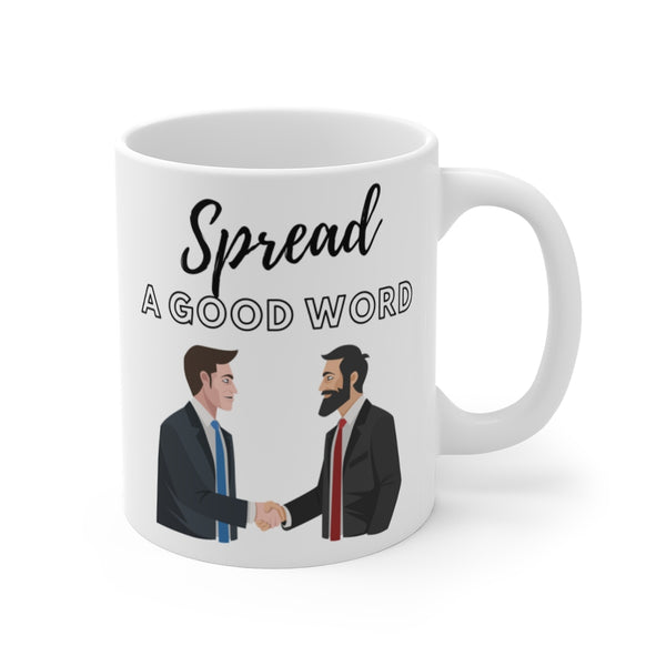 Spread a Good Word Mug 11oz